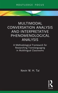 Multimodal Conversation Analysis and Interpretative Phenomenological Analysis (eBook, PDF) - Tai, Kevin W. H.