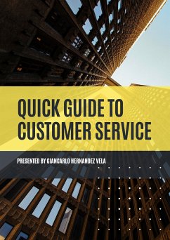 Quick Guide to Customer Service (eBook, ePUB) - Vela, Giancarlo Hernandez