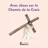 Avec Jésus sur le Chemin de la Croix