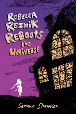 Rebecca Reznik Reboots the Universe - Shanker, Samara