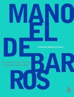 Manoel de Barros - Encontros - Barros, Manoel de