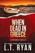 When Dead in Greece - Bild 1