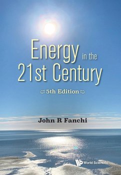 Energy in the 21st Century (5th Edition) - John R Fanchi