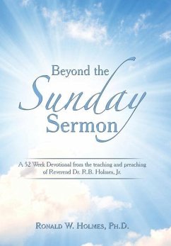 Beyond the Sunday Sermon - Holmes Ph. D., Ronald W.