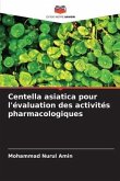 Centella asiatica pour l'évaluation des activités pharmacologiques