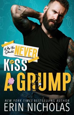 Why You Should Never Kiss A Grump - Nicholas