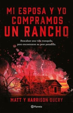 Mi Esposa Y Yo Compramos Un Rancho - Query, Matt