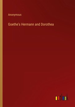 Goethe's Hermann and Dorothea - Anonymous