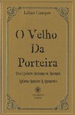 O Velho Da Porteira