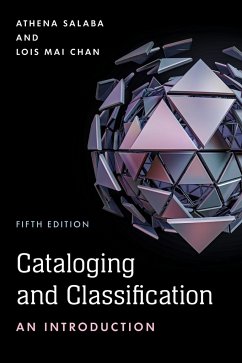 Cataloging and Classification - Salaba, Athena; Chan, Lois Mai