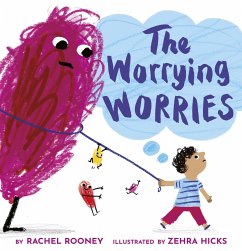 The Worrying Worries - Rooney, Rachel