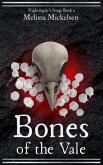 Bones of the Vale (Nightingale's Song, #2) (eBook, ePUB)