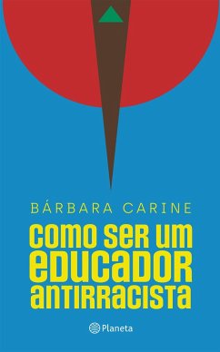 Cover Como ser um educador antirracista (eBook, ePUB)