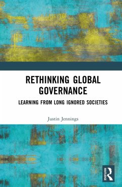 Rethinking Global Governance (eBook, ePUB) - Jennings, Justin