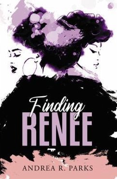 Finding Renee (eBook, ePUB) - Parks, Andrea