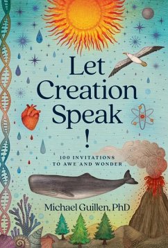 Let Creation Speak! - Guillen, Michael