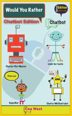 Would You Rather Chatbot Edition - West, Cea