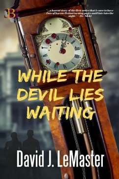 While the Devil Lies Waiting - LeMaster, David J.