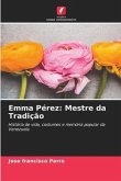 Emma Pérez: Mestre da Tradição