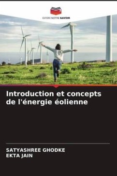 Introduction et concepts de l'énergie éolienne - Ghodke, Satyashree;Jain, Ekta