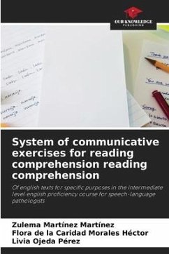 System of communicative exercises for reading comprehension reading comprehension - Martínez Martínez, Zulema;Morales Hector, Flora de la Caridad;Ojeda Pérez, Livia