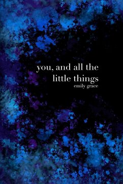 You, And All the Little Things - Clairmont, Emily