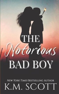 The Notorious Bad Boy - Scott, K. M.