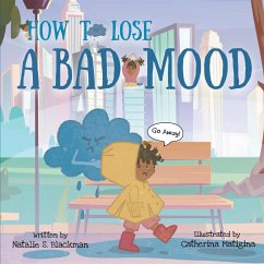 How To Lose A Bad Mood - Blackman, Natalie