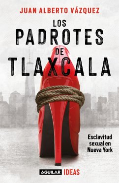 Los Padrotes Tlaxcala / The Pimps of Tlaxcala - Vázquez, Juan Alberto