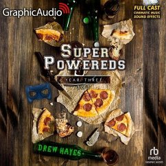 Super Powereds: Year 3 (3 of 3) [Dramatized Adaptation]: Super Powereds 3 - Hayes, Drew