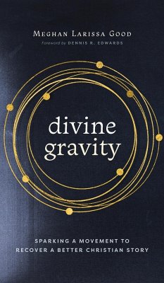 Divine Gravity - Good, Meghan Larissa