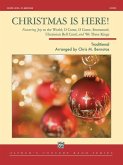 Christmas Is Here!: Featuring Joy to the World; O Come, O Come, Emmanuel; Ukrainian Bell Carol; And We Three Kings, Conductor Score