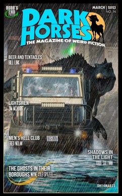 Dark Horses: The Magazine of Weird Fiction No. 14   March 2023 (Dark Horses Magazine, #14) (eBook, ePUB) - Spitzer, Wayne Kyle