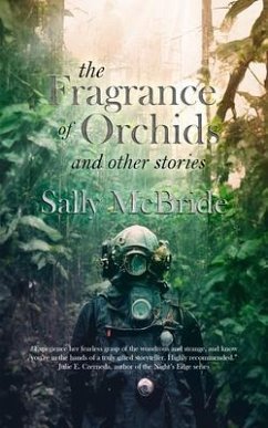 The Fragrance of Orchids and Other Stories (eBook, ePUB) - McBride, Sally