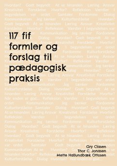 117 fif , formler og forslag til pædagogisk praksis - Clasen, Gry;Jonasen, Thor C.;Ottosen, Mette Hallundbæk