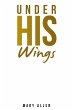 Under His Wings - Bild 1