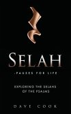 Selah - Pauses for Life: Exploring the Selahs of the Psalms