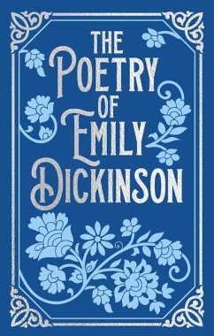 The Poetry of Emily Dickinson - Dickinson, Emily