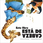 Este Libro Está de Cabeza (This Book Is Upside Down)