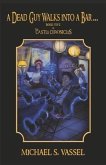 A Dead Guy Walks Into a Bar...: Book Five of the Castle Chronicles Volume 5