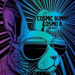 Cosmic Bunny Cosmo B. - Wolf, Om