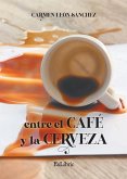 Entre el café y la cerveza