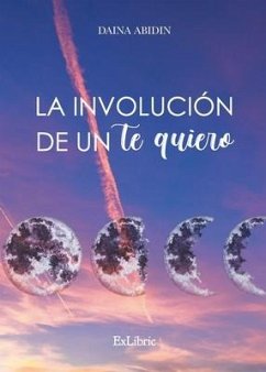 La involución de un te quiero - Abidin, Daina