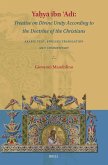 Yaḥyā Ibn ʿadī Treatise on Divine Unity According to the Doctrine of the Christians