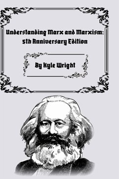 Understanding Marx and Marxism - Wright, Kyle