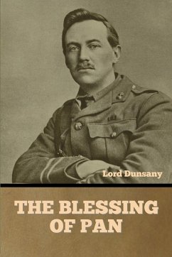 The Blessing of Pan - Dunsany, Lord
