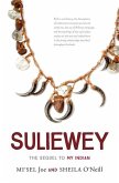 Suliewey: The Sequel to My Indian