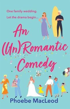 An (Un) Romantic Comedy - MacLeod, Phoebe