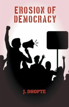 Erosion of Democracy - Dhopte, J.