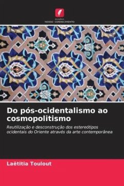 Do pós-ocidentalismo ao cosmopolitismo - Toulout, Laëtitia